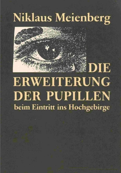 Die Erweiterung der Pupillen beim Eintritt ins Hochgebirge