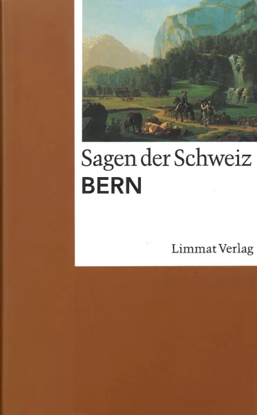 Sagen der Schweiz / Bern